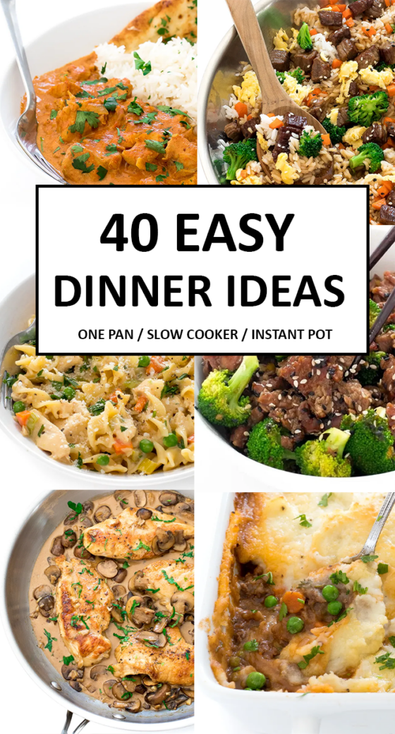 40 Easy Dinner Ideas to Make Tonight!