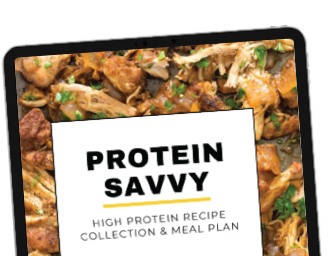 Protein Savvy - high profile recipe collection & meal plan