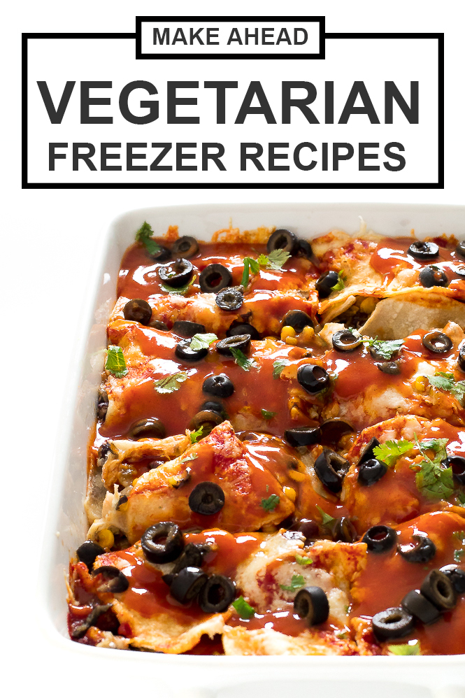 Make Ahead Vegetarian Freezer Meals | chefsavvy.com